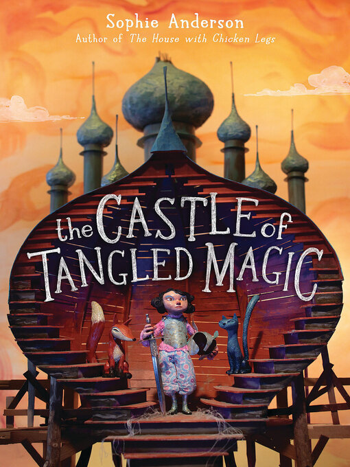 Title details for The Castle of Tangled Magic by Sophie Anderson - Wait list